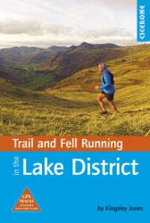 Trail and Fell Running in the Lake District Cicerone túrakalauz, útikönyv - angol (ISBN: 9781852848804)