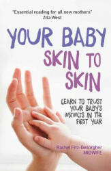 Your Baby Skin to Skin - Rachel Fitz-Desorgher (ISBN: 9781910336311)