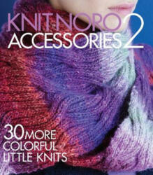 Knit Noro: Accessories 2 - Sixth&spring Books (ISBN: 9781942021452)