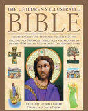 The Illustrated Children's Bible: The Most Famous and Treasured Passages from the Old and New Testaments Simply Told and Brought to Life with 1500 Cl (ISBN: 9781861478375)
