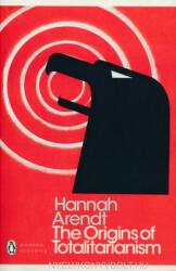 Hannah Arendt: The Origins of Totalitarianism (ISBN: 9780241316757)