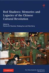 Red Shadows: Volume 12: Memories and Legacies of the Chinese Cultural Revolution (ISBN: 9781316604755)
