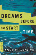 Dreams Before the Start of Time (ISBN: 9781503934726)