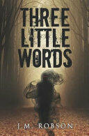 Three Little Words (ISBN: 9781784652142)