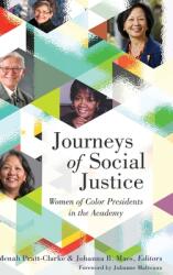 Journeys of Social Justice; Women of Color Presidents in the Academy (ISBN: 9781433131837)