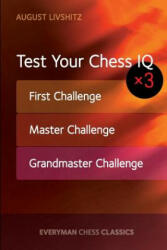 Test Your Chess IQ x 3 - August Livshitz (ISBN: 9781781943953)