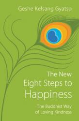 The New Eight Steps to Happiness (ISBN: 9781910368398)