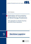 Estimation of Uncertainty of Wind Energy Predictions; With Application to Weather Routing and Wind Power Generation (ISBN: 9783631718858)