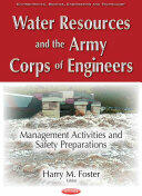 Water Resources & the Army Corps of Engineers - Management Activities & Safety Preparations (ISBN: 9781536104202)