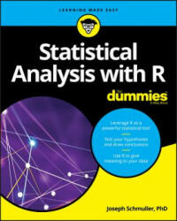 Statistical Analysis with R For Dummies - Joseph Schmuller (ISBN: 9781119337065)