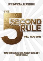The 5 Second Rule - Mel Robbins (ISBN: 9781682612385)