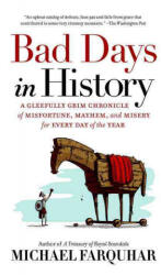 Bad Days in History - Michael Farquhar (ISBN: 9781426218071)