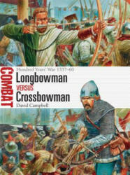 Longbowman vs Crossbowman - David Campbell, Peter Dennis (ISBN: 9781472817617)