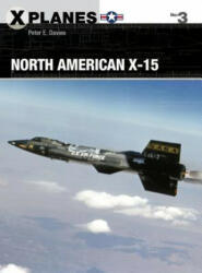 North American X-15 - Peter Davies (ISBN: 9781472819918)