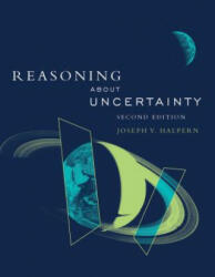 Reasoning about Uncertainty Second Edition (ISBN: 9780262533805)