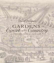 Gardens of Court and Country - David Jacques (ISBN: 9780300222012)