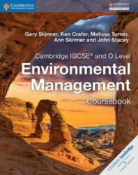 Cambridge IGCSE (R) and O Level Environmental Management Coursebook - Gary Skinner, Ken Crafer, Melissa Turner, Ann Skinner, John Stacey (ISBN: 9781316634851)