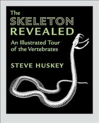 Skeleton Revealed - Steve Huskey (ISBN: 9781421421483)
