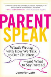 ParentSpeak - Jennifer Lehr (ISBN: 9780761181514)