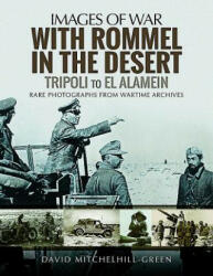 With Rommel in the Desert: Tripoli to El Alamein - DAVID MITCHELHILL-GR (ISBN: 9781473878754)
