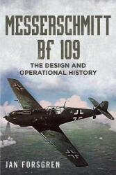 Messerschmitt BF 109 - JAN FORSGREN (ISBN: 9781781555866)