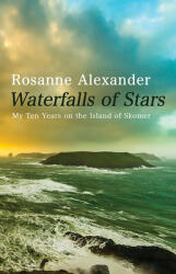 Waterfalls of Stars: My Ten Years on the Island of Skomer (ISBN: 9781781723807)
