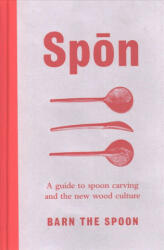 Barn the Spoon - Spon - Barn the Spoon (ISBN: 9780753545973)