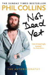 Not Dead Yet: The Autobiography (ISBN: 9781784753603)