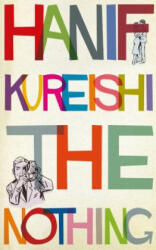 Nothing - Hanif Kureishi (ISBN: 9780571332014)