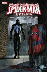 Spider-man: Friendly Neighborhood Spider-man By Peter David - The Complete Collection - Peter David (ISBN: 9781302904364)