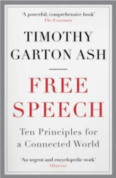 Free Speech - Timothy Garton Ash (ISBN: 9781848870949)