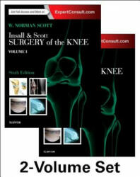 Insall & Scott Surgery of the Knee, 2-Volume Set - W. Norman Scott (ISBN: 9780323400466)