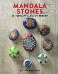 Mandala Stones - Natasha Alexander (ISBN: 9781782215493)