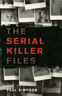 The Serial Killer Files (ISBN: 9781472136749)