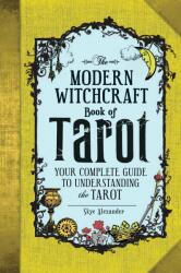 Modern Witchcraft Book of Tarot - Skye Alexander (ISBN: 9781507202630)