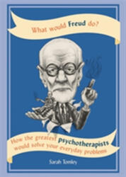Ce-ar fi făcut Freud? (ISBN: 9781844039425)
