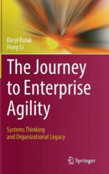 Journey to Enterprise Agility - Daryl Kulak, Hong Li (ISBN: 9783319540863)