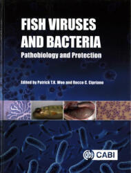 Fish Viruses and Bacteria - Patrick T. K. Woo, R. C. Cipriano (ISBN: 9781780647784)