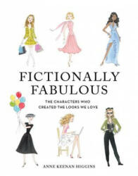 Fictionally Fabulous - Anne Keenan Higgins (ISBN: 9780762461424)