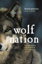 Wolf Nation - Brenda Peterson (ISBN: 9780306824937)