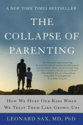 Collapse of Parenting - Leonard Sax (ISBN: 9780465094288)