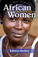 African Women: Early History to the 21st Century (ISBN: 9780253027221)