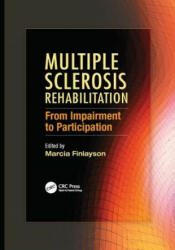 Multiple Sclerosis Rehabilitation - Marcia Finlayson (ISBN: 9781138072565)