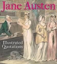Jane Austen: Illustrated Quotations - Bodleian Library (ISBN: 9781851244645)