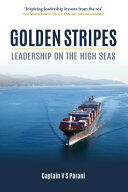 Golden Stripes: Leadership on the High Seas (ISBN: 9781849953146)