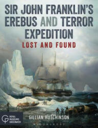 Sir John Franklin's Erebus and Terror Expedition - Gillian Hutchinson (ISBN: 9781472948694)