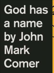 God Has a Name - John Mark Comer (ISBN: 9780310344209)