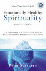 Emotionally Healthy Spirituality - Peter Scazzero (ISBN: 9780310348498)