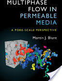 Multiphase Flow in Permeable Media: A Pore-Scale Perspective (ISBN: 9781107093461)