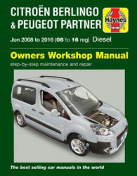 Citroen Berlingo & Peugeot Partner Diesel (June '08-'16) 08 To 16 - Peter Gill (ISBN: 9781785213410)